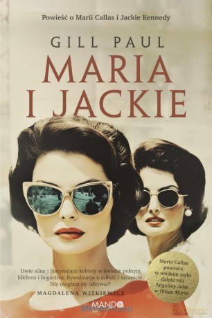 Maria i Jackie - Gill Paul [KSIĄŻKA]