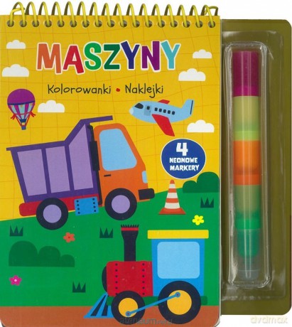 Maszyny. Kolorowanki naklejki 4 neonowe markery [KSIĄŻKA]