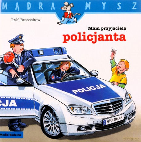 Mądra Mysz. Mam przyjaciela policjanta - Ralf Butschkow, Ralf Butschkow [KSIĄŻKA]