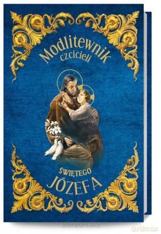 Modlitewnik św Józefa - Janusz Michałowski [KSIĄŻKA]