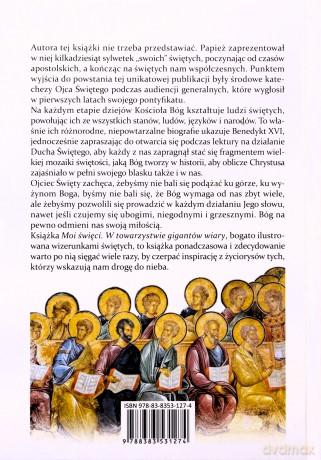 Moi święci. W towarzystwie gigantów wiary - Benedykt XVI [KSIĄŻKA]
