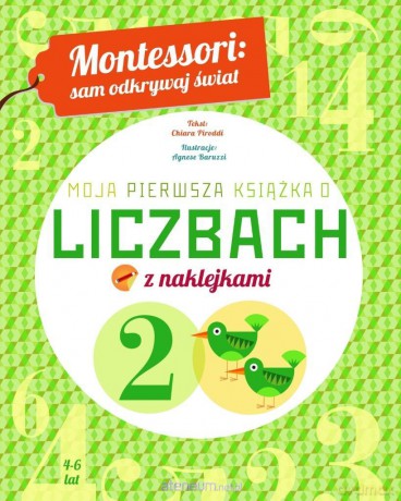 Moja pierwsza książka o liczbach - Chiara Piroddi, Agnese Baruzzi [KSIĄŻKA]