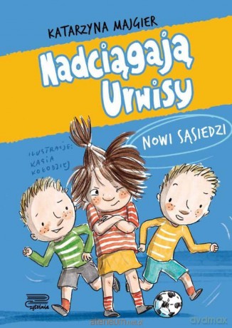 Nadciągają Urwisy. Nowi sąsiedzi - Katarzyna Majgier [KSIĄŻKA]