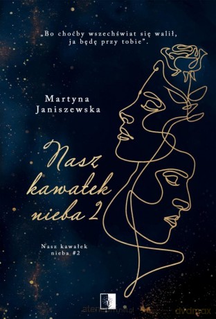 Nasz kawałek nieba 2 - Martyna Janiszewska [KSIĄŻKA]