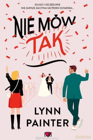 Nie mów Tak - Lynn Painter [KSIĄŻKA]