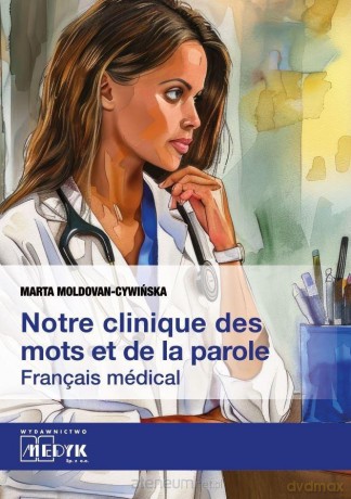 Notre clinique des mots et da la parole - Marta Mołdowa-cywińska [KSIĄŻKA]