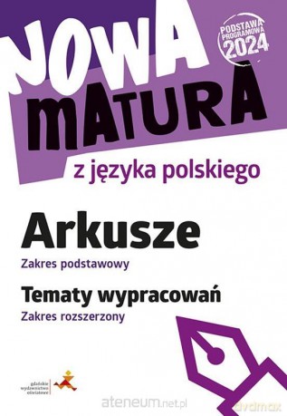 Nowa matura z języka polskiego Arkusze ZP Wypracowania ZR - Katarzyna Tomaszek [KSIĄŻKA]