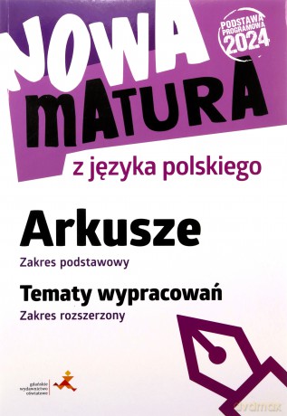 Nowa matura z języka polskiego Arkusze ZP Wypracowania ZR - Katarzyna Tomaszek [KSIĄŻKA]