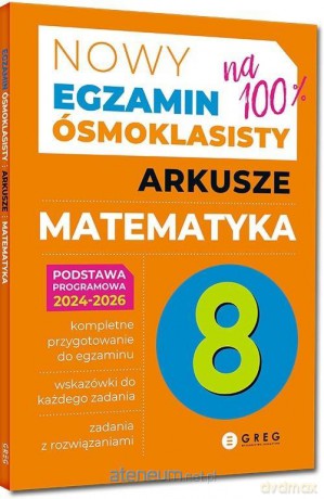 Nowy Egzamin ósmoklasisty Matematyka Arkusze 2024-2026 - Roman Gancarczyk, Bernadetta Połomska [KSIĄŻKA]