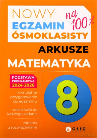 Nowy Egzamin ósmoklasisty Matematyka Arkusze 2024-2026 - Roman Gancarczyk, Bernadetta Połomska [KSIĄŻKA]