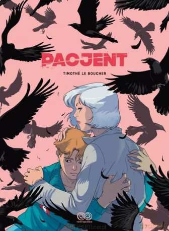Pacjent - Timothe Le Boucher [KOMIKS]
