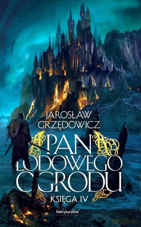 Pan Lodowego Ogrodu (Tom 4) - Jarosław Grzędowicz [KSIĄŻKA]