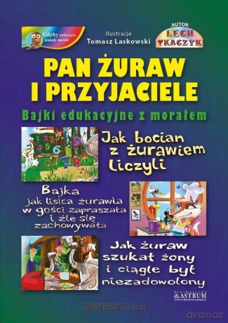 Pan żuraw i przyjaciele - Lech Tkaczyk [KSIĄŻKA]