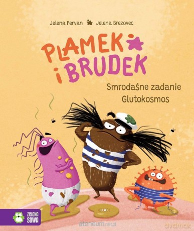 Plamek i Brudek. Smrodaśne zadanie. Glutokosmos - Jelena Pervan, Jelena Brezovec [KSIĄŻKA]