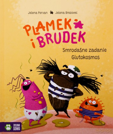 Plamek i Brudek. Smrodaśne zadanie. Glutokosmos - Jelena Pervan, Jelena Brezovec [KSIĄŻKA]