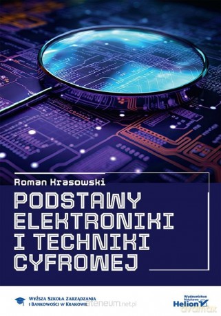 Podstawy elektroniki i techniki cyfrowej (B2B) - Roman Krasowski [KSIĄŻKA]
