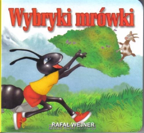 Klasyka Wierszyka - Wybryki mrówki [KSIĄŻKA]