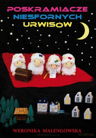 Poskramiacze niesfornych urwisów - Weronika Malengowska [KSIĄŻKA]