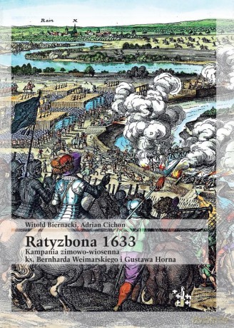 Ratyzbona 1633 - Witold Biernacki, Adrian Cichon [KSIĄŻKA]