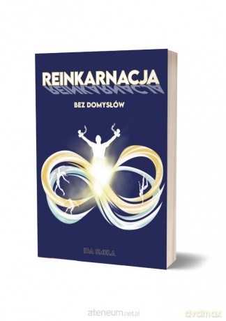 Reinkarnacja bez domysłów - Ida Smela [KSIĄŻKA]