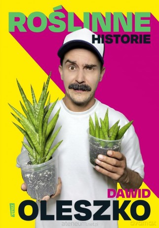 Roślinne historie - Dawid Oleszko [KSIĄŻKA]
