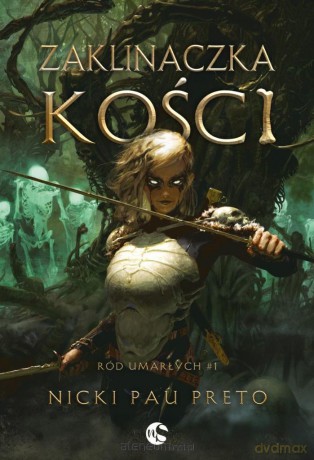 Ród Umarłych (Tom 1) Zaklinaczka kości - Nicki Pau Preto [KSIĄŻKA]