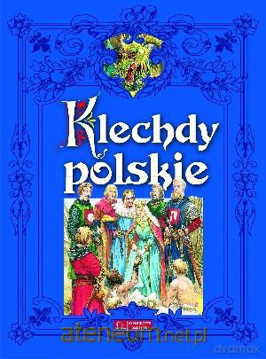 Klechdy polskie [KSIĄŻKA]