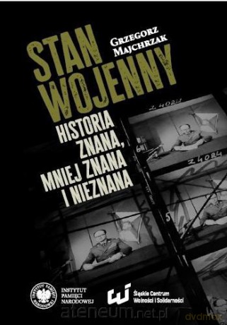Stan wojenny.. Historia znana, mniej znana.. - Grzegorz Majchrzak [KSIĄŻKA]