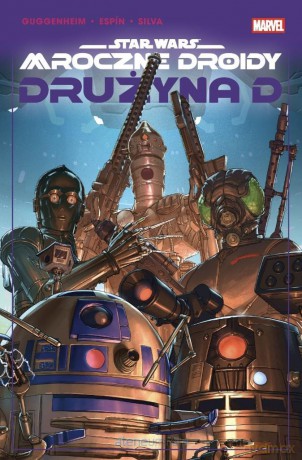 Star Wars. Mroczne droidy. Drużyna D - Marc Guggenheim [KOMIKS]
