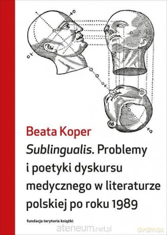 Sublingualis. Problemy i poetyki dyskursu... - Beata Koper [KSIĄŻKA]