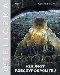 Wieliczka. Klejnot Rzeczypospolitej - Adam Bujak [KSIĄŻKA]
