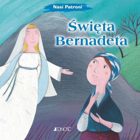 Święta Bernadeta - Claudia Cellesi, Silvia Fabris [KSIĄŻKA]