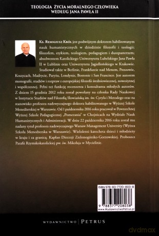 Teologia życia moralnego człowieka według Jana Pawła II - Remigiusz Król [KSIĄŻKA]