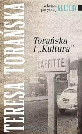 Torańska i Kultura - Teresa Torańska [KSIĄŻKA]
