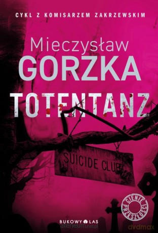 Totentanz. Cienie przeszłości - Mieczysław Gorzka [KSIĄŻKA]