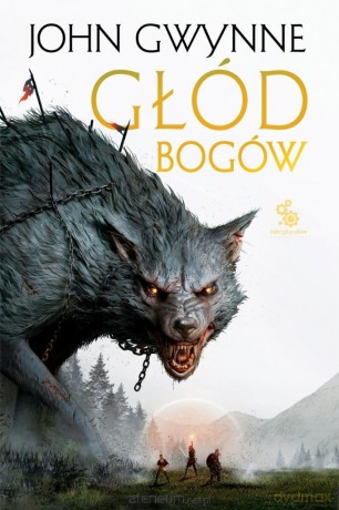 Trylogia o Krwiozaprzysiężonych (Tom 3) Głód bogów - John Gwynne [KSIĄŻKA]