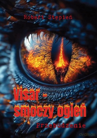 Visar smoczy ogień. Przebudzenie - Robert Stępień [KSIĄŻKA]