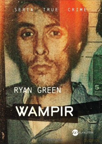 Wampir - Ryan Green [KSIĄŻKA]
