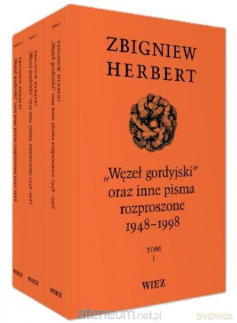 Węzeł gordyjski (Tom 1-3) - Zbigniew Herbert [KSIĄŻKA]