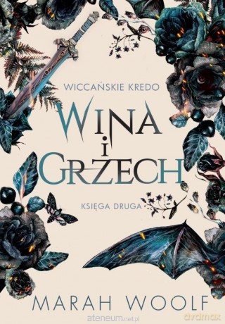 Wiccańskie Kredo (Tom 2) Wina i grzech - Marah Woolf [KSIĄŻKA]