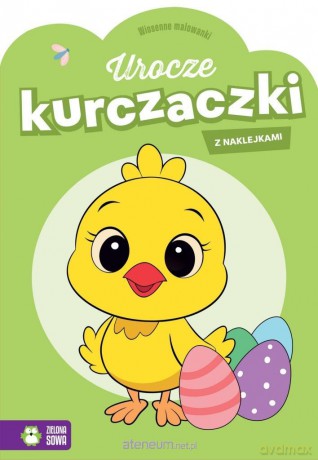Wiosenne malowanki. Urocze kurczaczki [KSIĄŻKA]