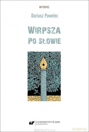 Wirpsza. Po słowie - Dariusz Pawelec [KSIĄŻKA]