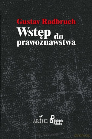 Wstęp do prawoznawstwa - Gustav Radbruch [KSIĄŻKA]