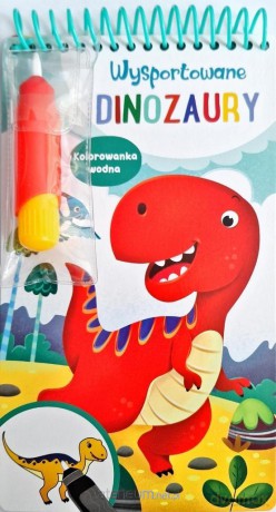 Wysportowane dinozaury. Kolorowanka wodna [KSIĄŻKA]