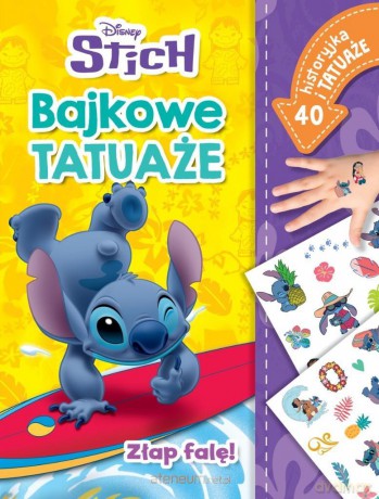 Złap falę! Bajkowe tatuaże. Disney Stich - Monika Kiersnowska [KSIĄŻKA]