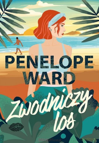 Zwodniczy los - Penelope Ward [KSIĄŻKA]