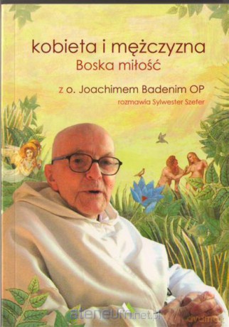 Kobieta i mężczyzna Boska miłość [KSIĄŻKA]