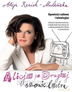 Alicja po drugiej stronie lustra - Resich-Modlińska Alicja [KSIĄŻKA]