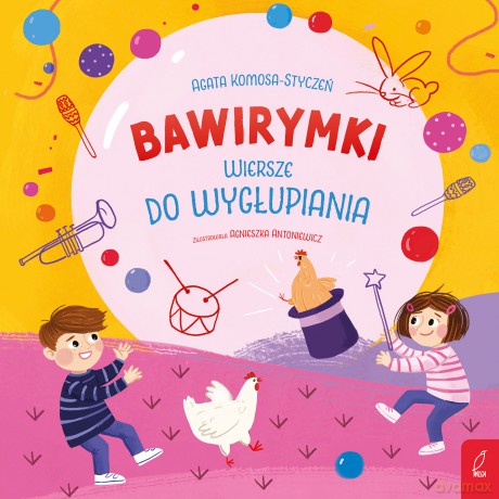 Bawirymki. Wiersze do wygłupiania. Wiersze bliskościowe - Agata Komosa-Styczeń [KSIĄŻKA]