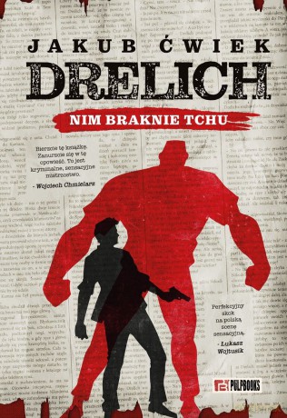 Drelich. Nim braknie tchu. Edycja na 20-lecie. - Jakub Ćwiek [KSIĄŻKA]